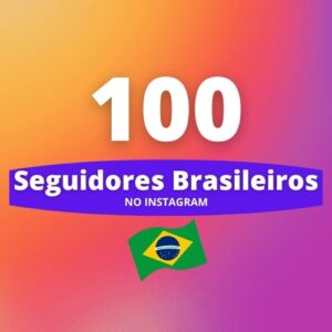 100 Seguidores Brasileiros Instagram