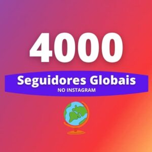 4000 Seguidores Internacionais Instagram