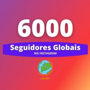 6000 Seguidores Internacionais Instagram