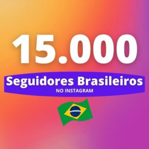 15.000 Seguidores Brasileiros Instagram