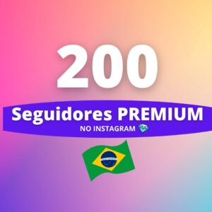 200 Seguidores Brasileiros Premium Instagram