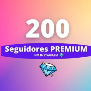 200 Seguidores Premium Instagram
