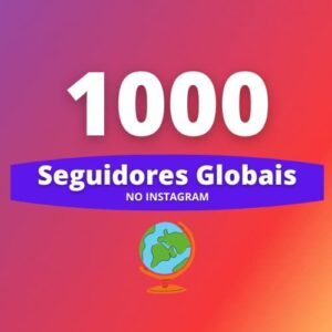 1000 Seguidores Internacionais Instagram