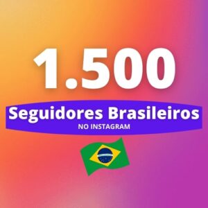 1500 Seguidores Brasileiros Instagram