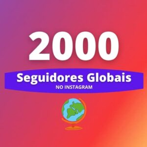 2000 Seguidores Internacionais Instagram