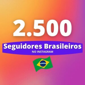 2500 Seguidores Brasileiros Instagram